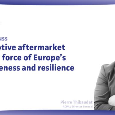 The Automotive Aftermarket – Driving Force of Europe’s Competitiveness and Resilience